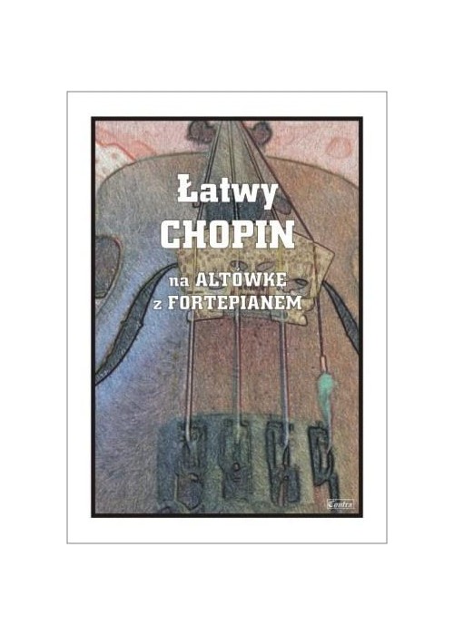 Łatwy Chopin - nuty na altówkę z fortepianem Łatwy Chopin - nuty na altówkę z fortepianem