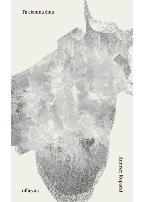 Ta ciemna ćma Ta ciemna ćma