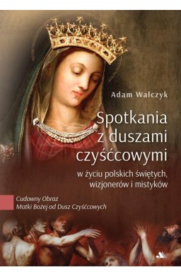 Spotkania z duszami czyśćcowymi