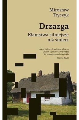 Drzazga. Kłamstwa silniejsze niż śmierć