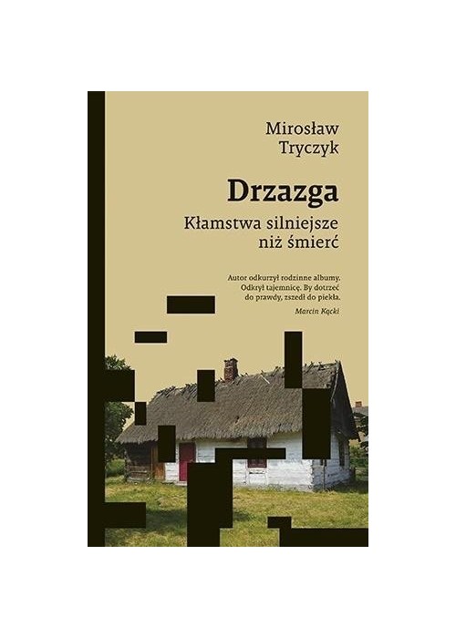 Drzazga. Kłamstwa silniejsze niż śmierć