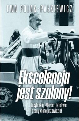 Ekscelencja jest szalony