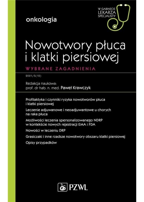 Nowotwory płuca i klatki piersiowej Nowotwory płuca i klatki piersiowej