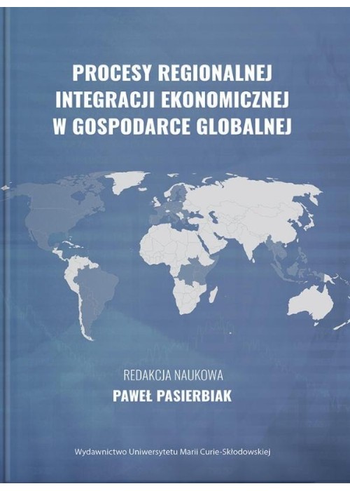 Procesy regionalnej integracji ekonomicznej... Procesy regionalnej integracji ekonomicznej...