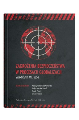 Zagrożenia bezpieczeństwa w procesach globalizacji