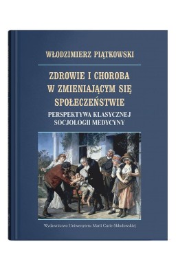 Zdrowie i choroba w zmieniającym się społ...