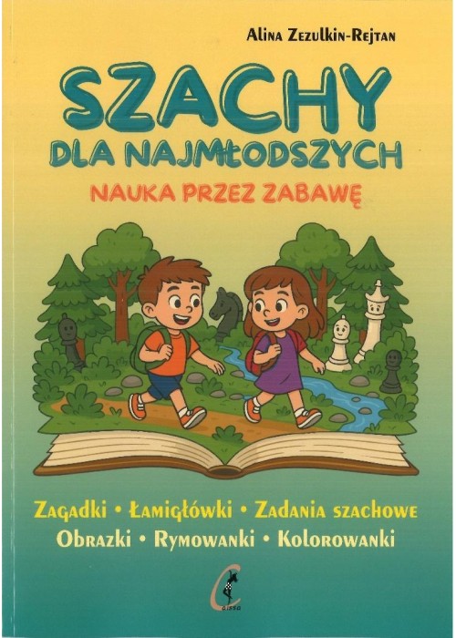 Szachy dla najmłodszych. Nauka przez zabawę Szachy dla najmłodszych. Nauka przez zabawę