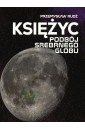 Księżyc. Podbój Srebrnego Globu