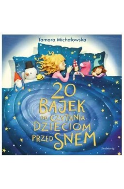 20 Bajek do czytania dzieciom przed snem w.2015