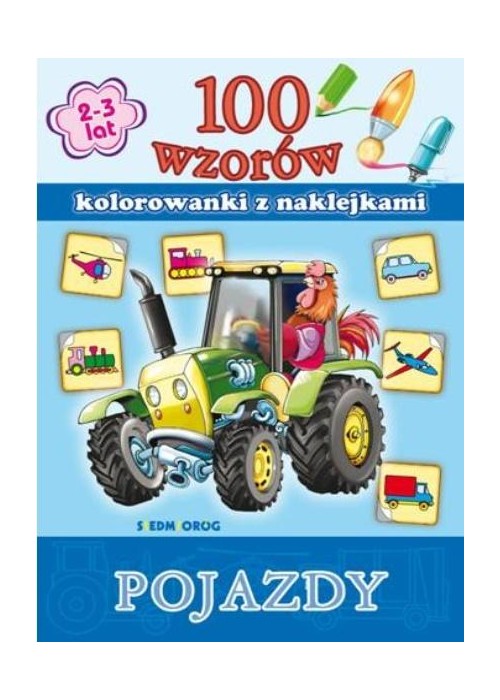 100 wzorów - kolorowanki z naklejkami. Pojazdy