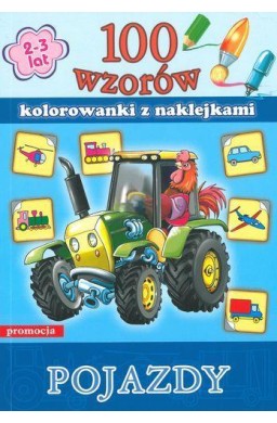 100 wzorów - kolorowanki z naklejkami pojazdy