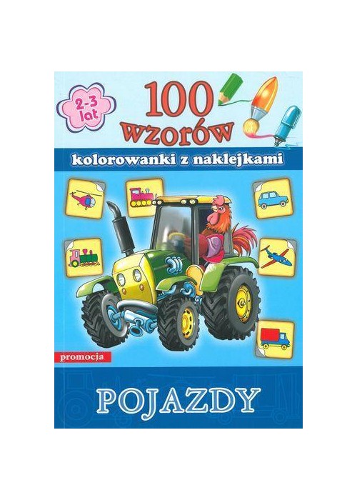 100 wzorów - kolorowanki z naklejkami pojazdy