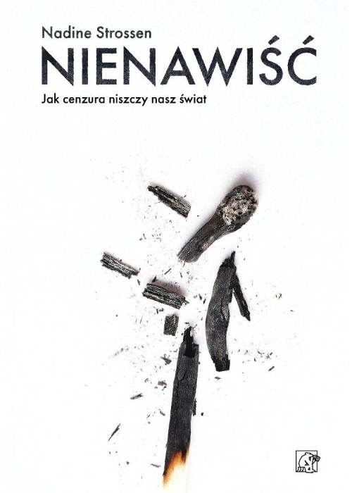 Nienawiść. Jak cenzura niszczy nasz świat