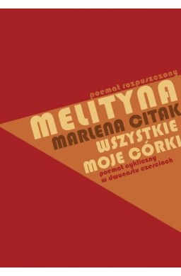 Melityna - poemat rozpuszczony