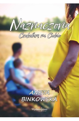 Naznaczona. Czekałam na Ciebie