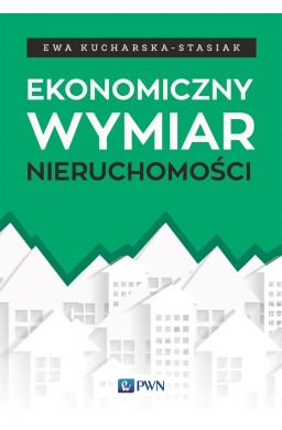 Ekonomiczny wymiar nieruchomości