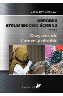 Obróbka strumieniowo-ścierna T.2