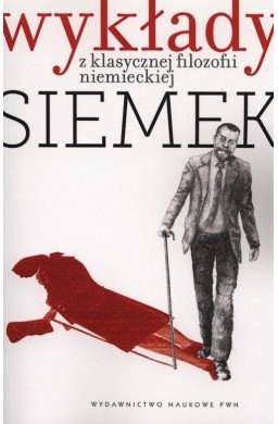 Wykłady z klasycznej filozofii niemieckiej +CD