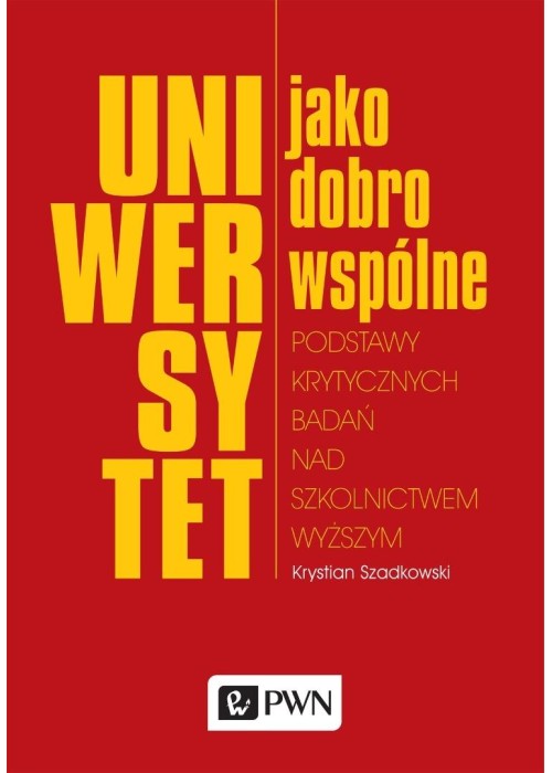 Uniwersytet jako dobro wspólne