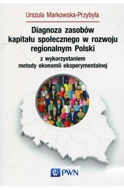 Diagnoza zasobów kapitału społecznego w rozwoju..