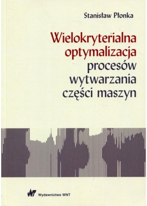 Wielokryterialna optymalizacja procesów..
