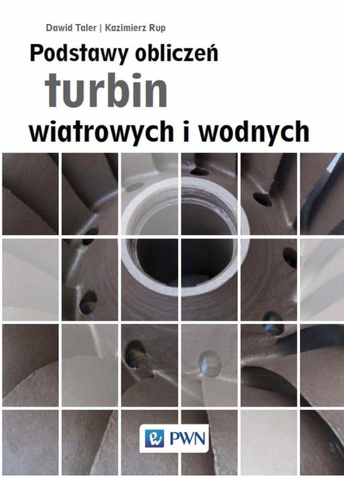 Podstawy obliczeń turbin wiatrowych i wodnych