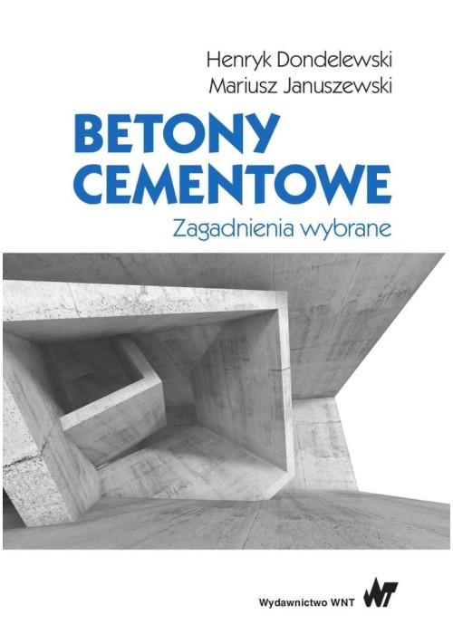 Betony cementowe. Zagadnienia wybrane