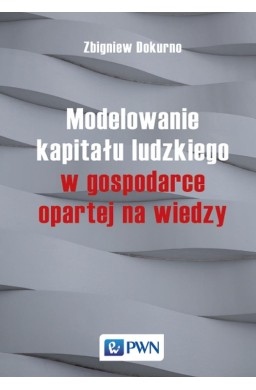 Modelowanie kapitału ludzkiego w gospodarce..