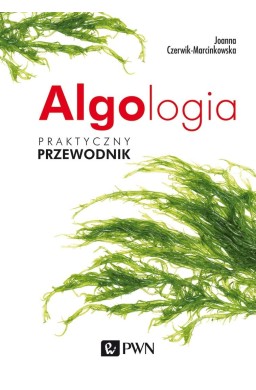 Algologia. Praktyczny przewodnik