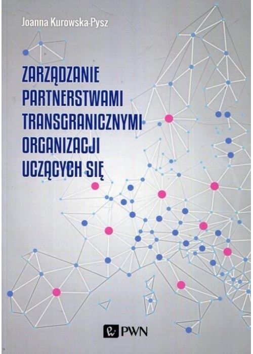 Zarządzanie partnerstwami transgranicznymi..