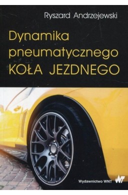 Dynamika pneumatycznego koła jezdnego