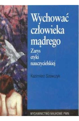 Wychować człowieka mądrego