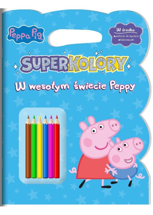 Peppa Pig. Superkolory cz. 4 W wesołym świecie