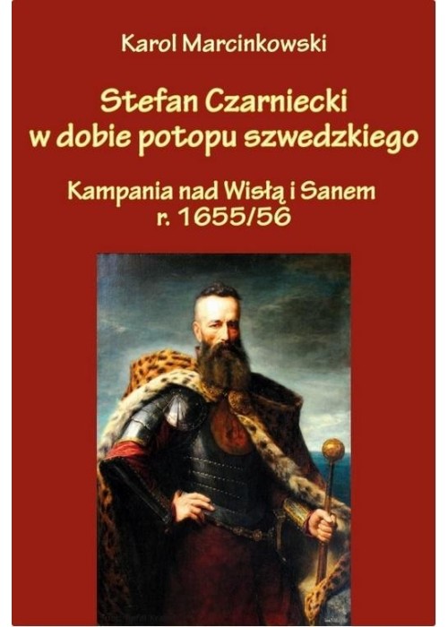 Stefan Czarniecki w dobie potopu szwedzkiego