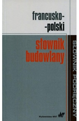 Francusko-polski słownik budowlany