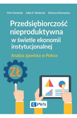 Przedsiębiorczość nieproduktywna w świetle..