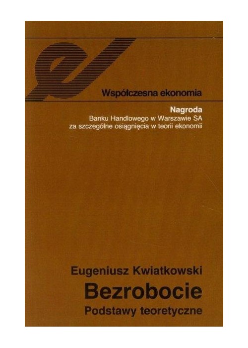 Bezrobocie. Podstawy teoretyczne