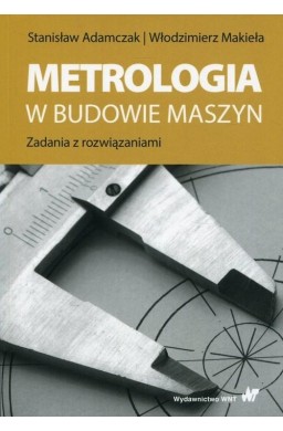 Metrologia w budowie maszyn