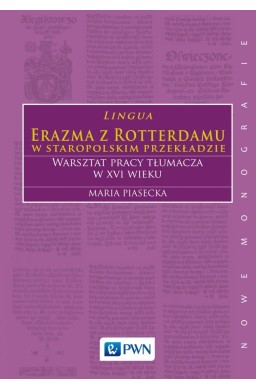 Lingua Erazma z Rotterdamu w staropolskim przekł.