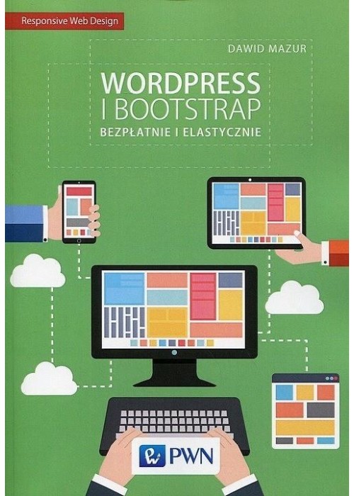Wordpress i Bootstrap. Bezpłatnie i elastycznie