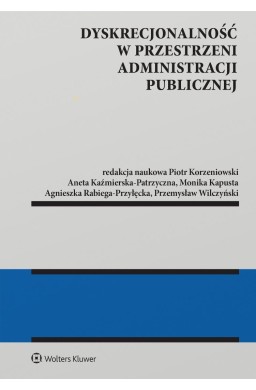 Dyskrecjonalność w przestrzeni administracji publ.