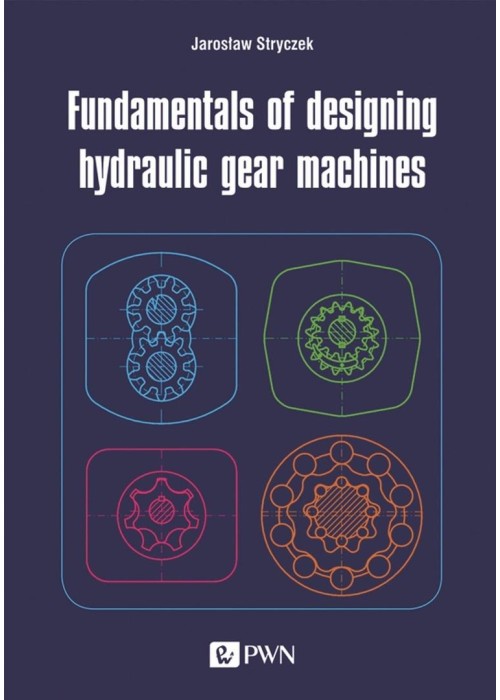Fundamentals of designing hydraulic gear machines