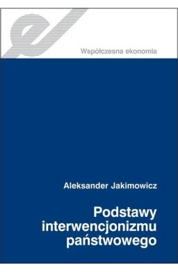 Podstawy interwencjonizmu państwowego