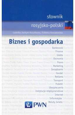 Słownik rosyjsko-polski. Biznes i gospodarka