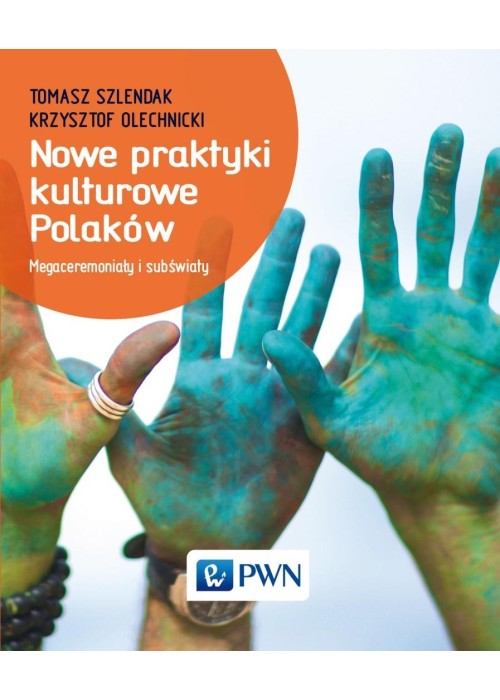 Nowe praktyki kulturowe Polaków