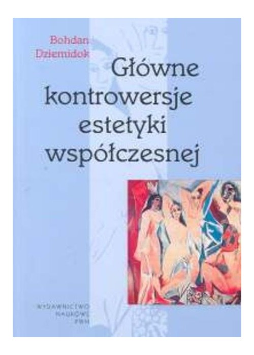 Główne kontrowersje estetyki współczesnej