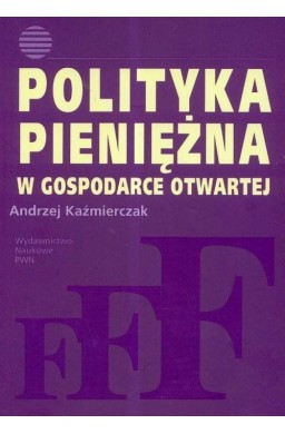 Polityka pieniężna w gospodarce otwartej