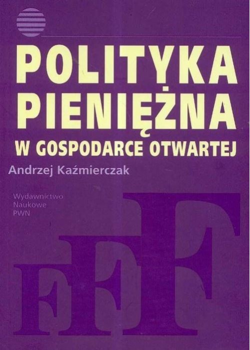 Polityka pieniężna w gospodarce otwartej