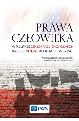 Prawa człowieka w polityce demokracji zachodnich..