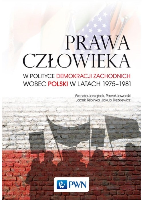 Prawa człowieka w polityce demokracji zachodnich..